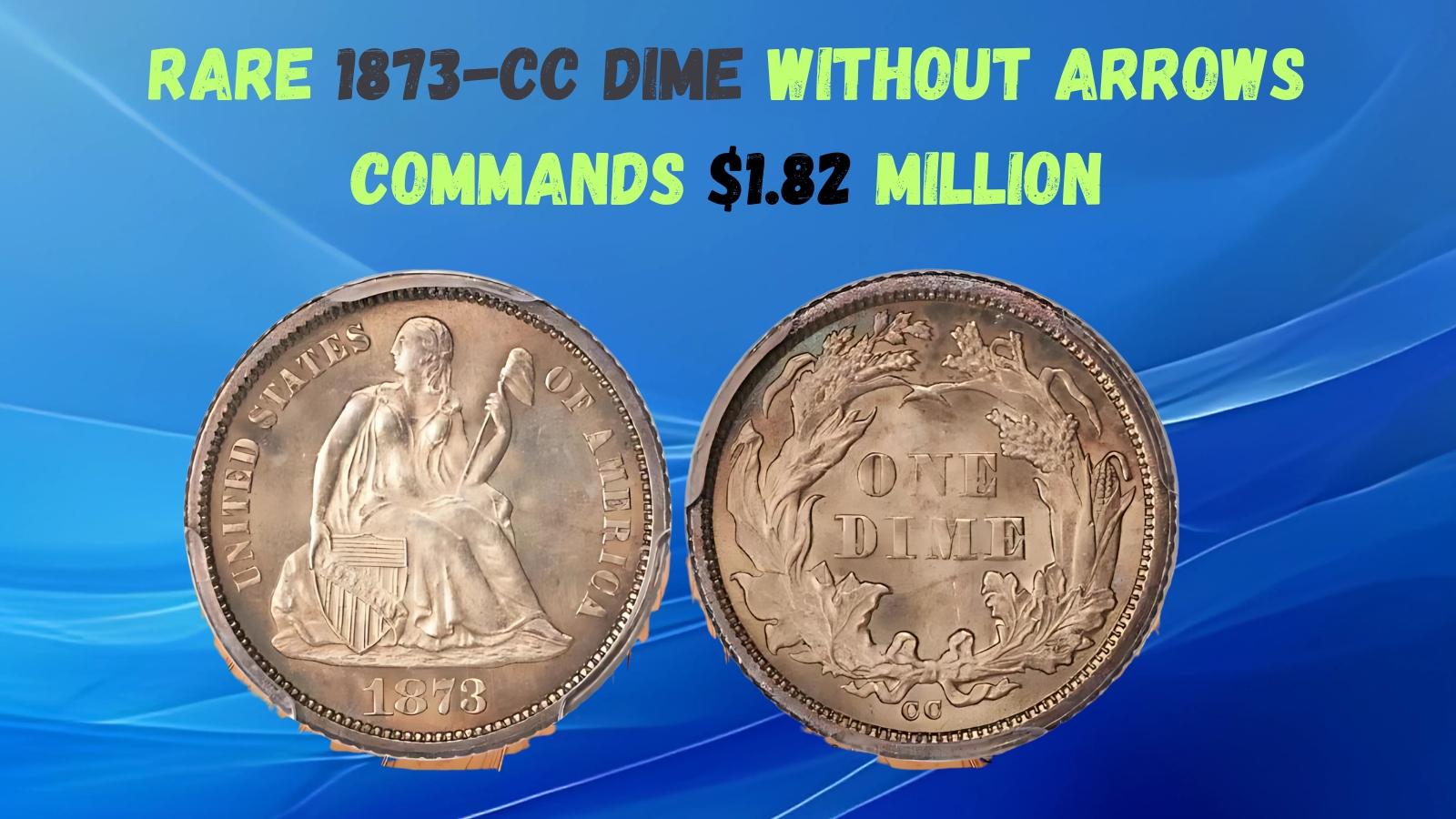 Rare 1873-CC Dime