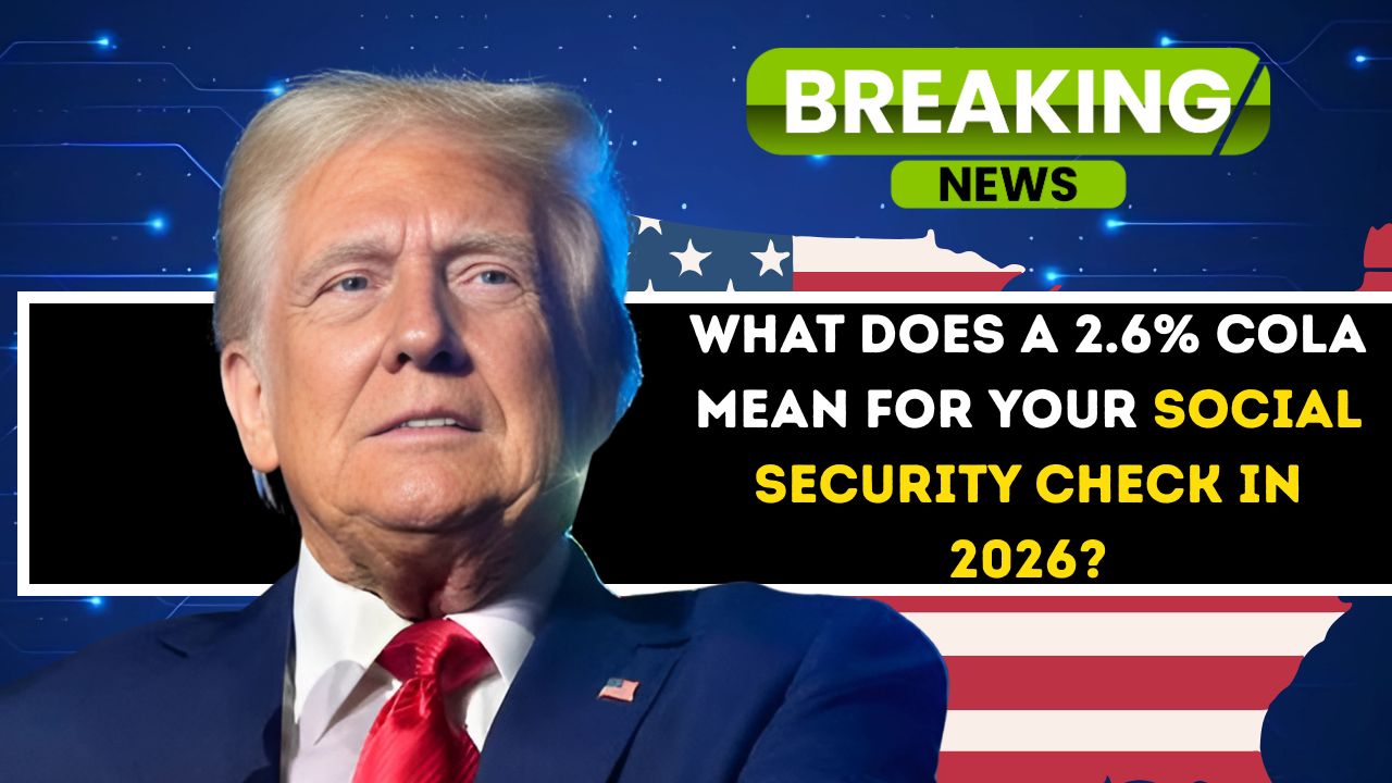 What Does a 2.6% COLA Mean for Your Social Security Check in 2026?